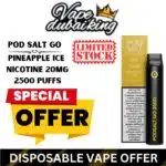 Disposable Vape Offer Pod salt go Pineapple ice