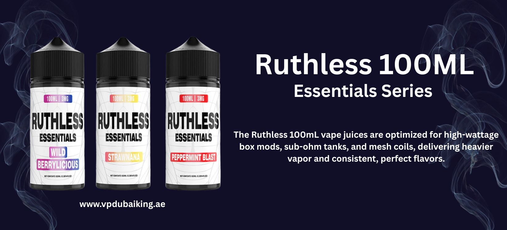 Buy Ruthless Essentials 100ML E-juice Vape Dubai King