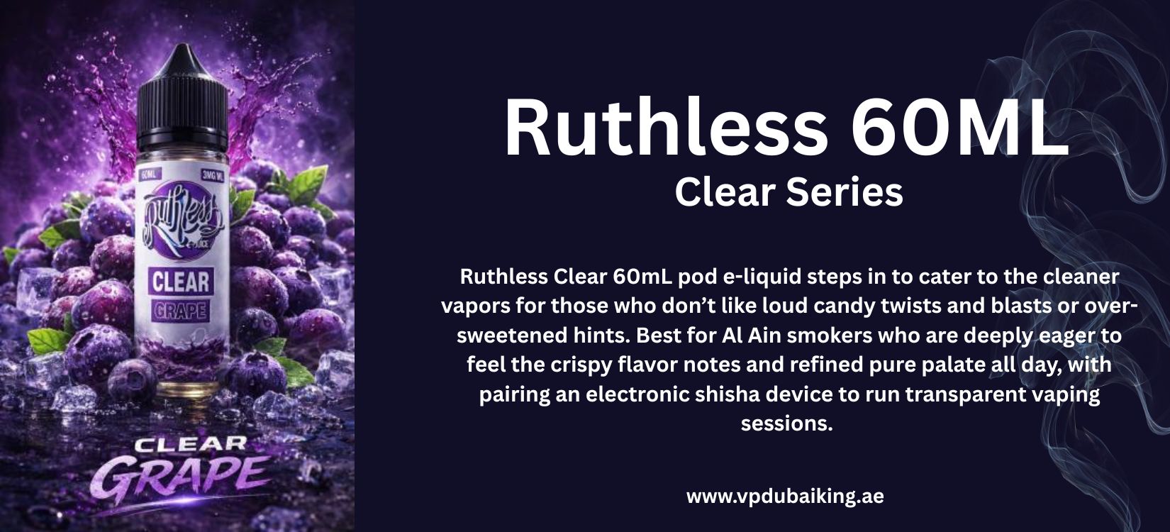 Ruthless Clear 60ml Review | Vape Dubai King