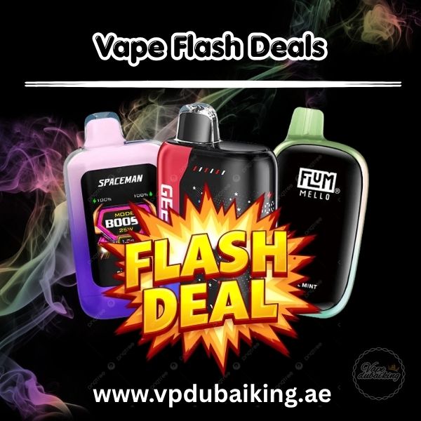Vape Flash Deals Dubai, UAE | Best Offers